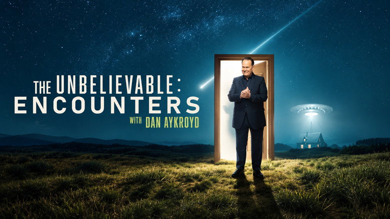 The UnBelievable:  Encounters with Dan Aykroyd
