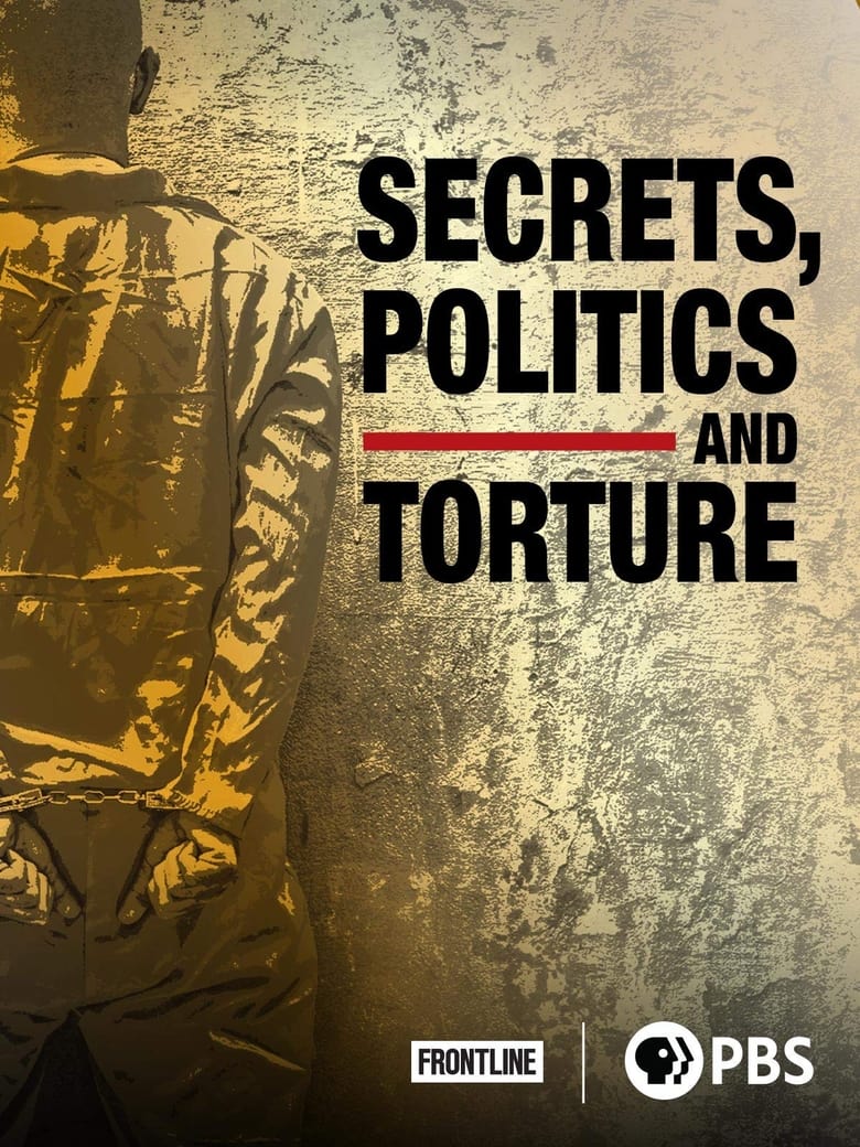 Secrets, Politics and Torture (2015)