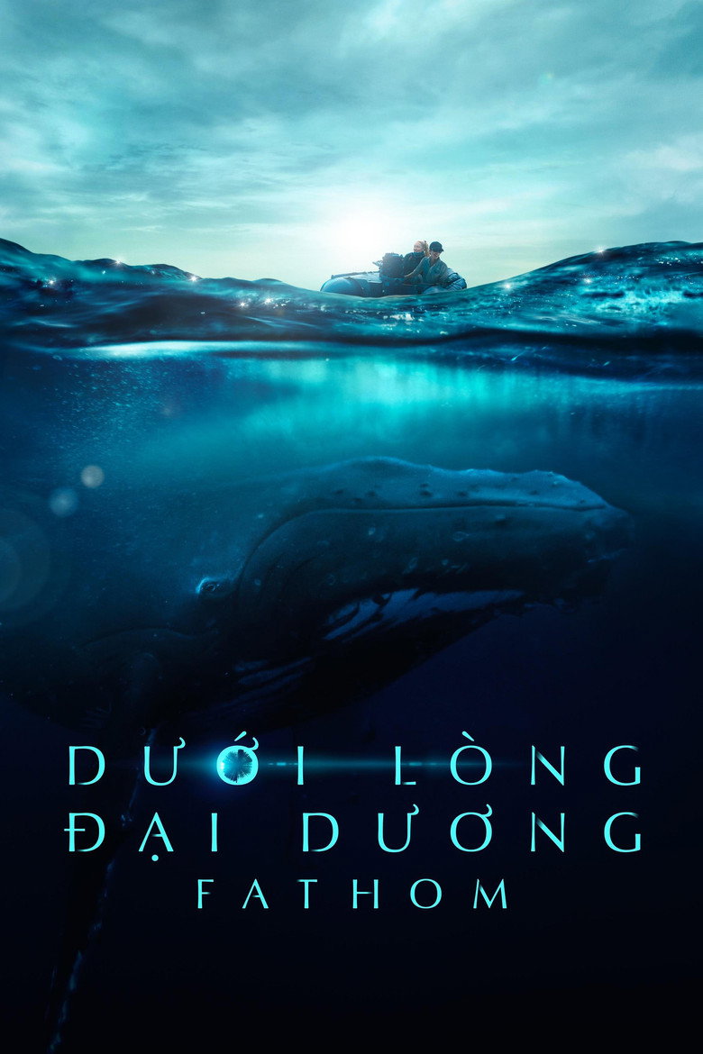 Dưới L&ograve;ng Đại Dương - Fathom (2021)