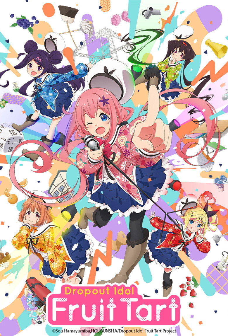 Dropout Idol Fruit Tart poster