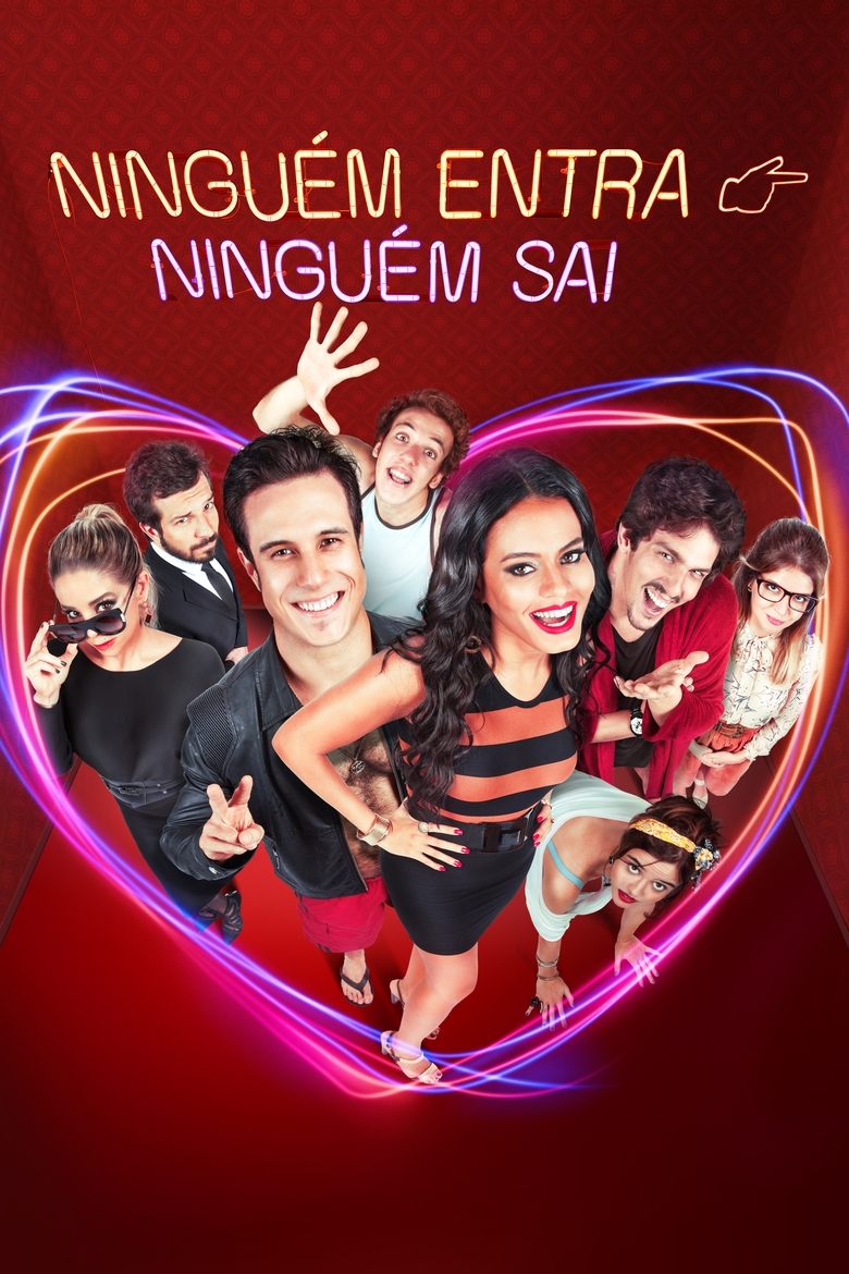 Ninguém Entra, Ninguém Sai main poster