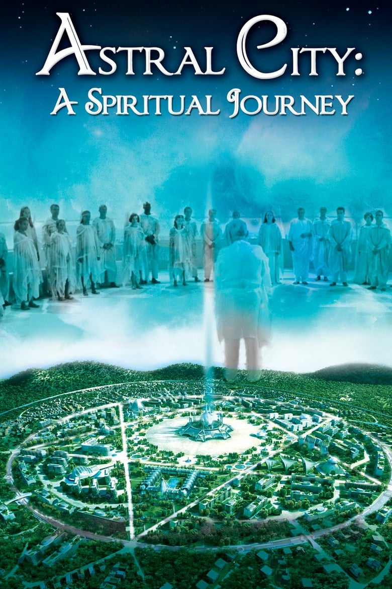 Astral City: A Spiritual Journey (2010)