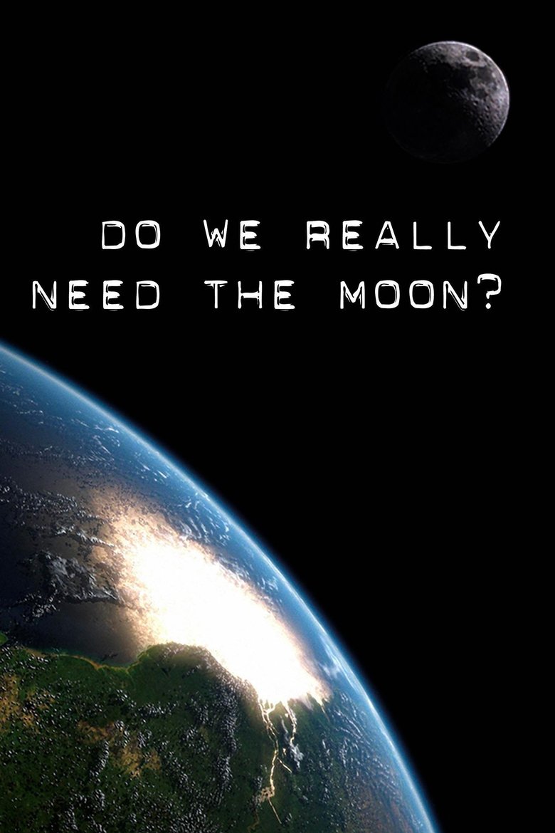 Do We Really Need the Moon? main poster