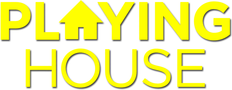 Playing House