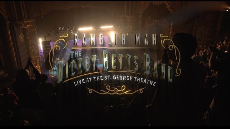 Dickey Betts Band: Ramblin' Live at the St. George Theater movie poster