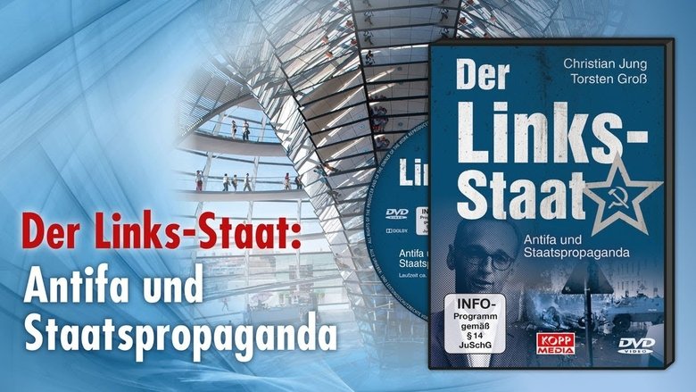 Der Links-Staat: Antifa und Staatspropaganda movie poster