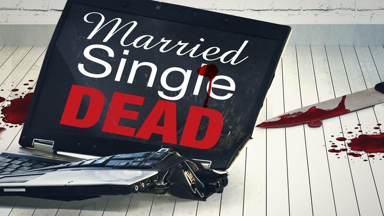 Married, Single, Dead 2011 Hel film