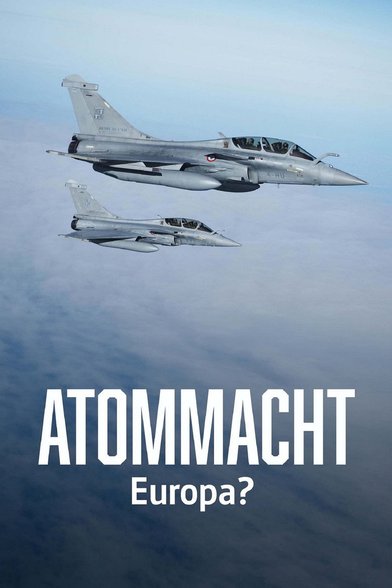 Atommacht Europa? Auf der Suche nach neuer Sicherheit poster