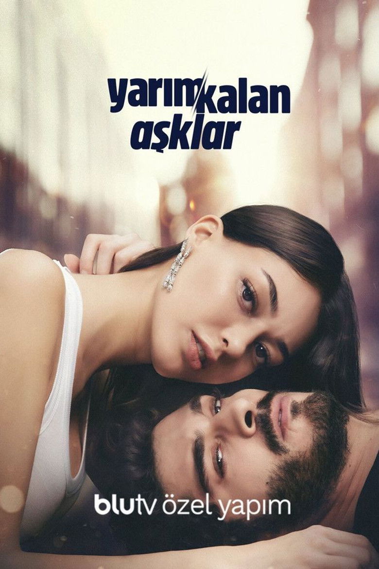 Yarim Kalan Asklar affiche