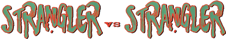 Strangler vs Strangler
