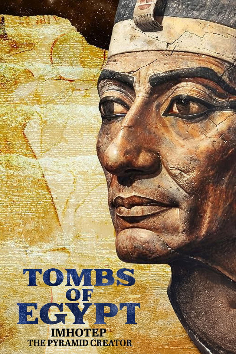Official poster for Tombs Of Egypt: Imhotep, The Pyramid Creator