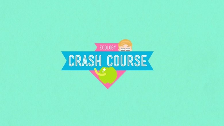 Crash Course Ecology