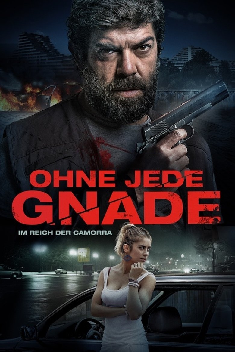 Ohne jede Gnade - Im Reich der Camorra poster