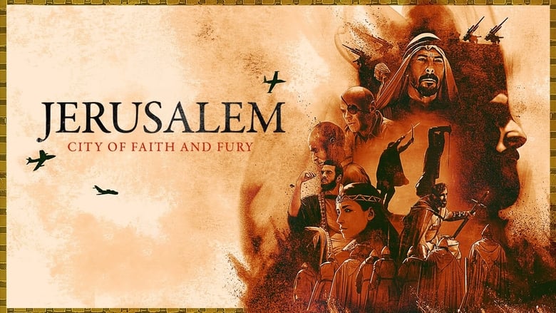 Jerusalem: City of Faith and Fury (2021)