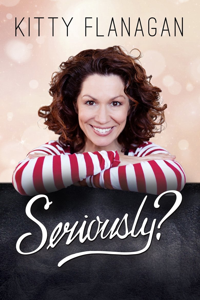 Kitty Flanagan: Seriously? main poster