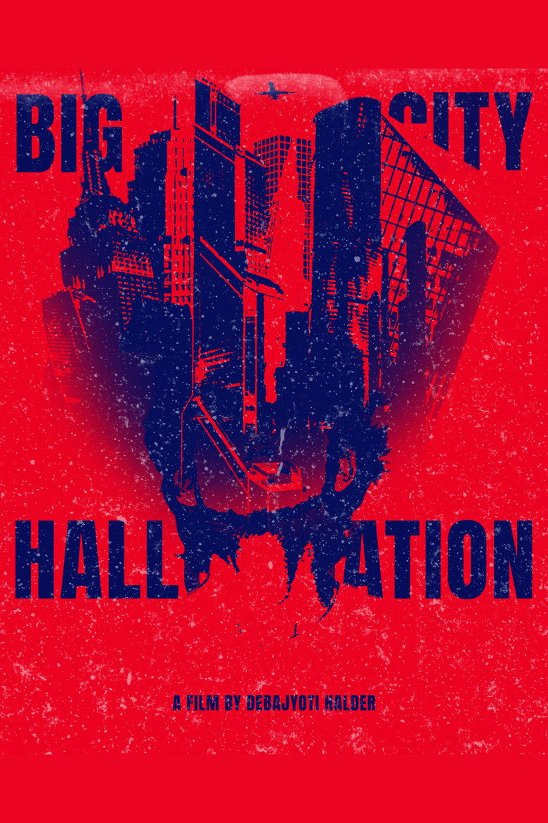 BIG CITY HALLUCINATION poster