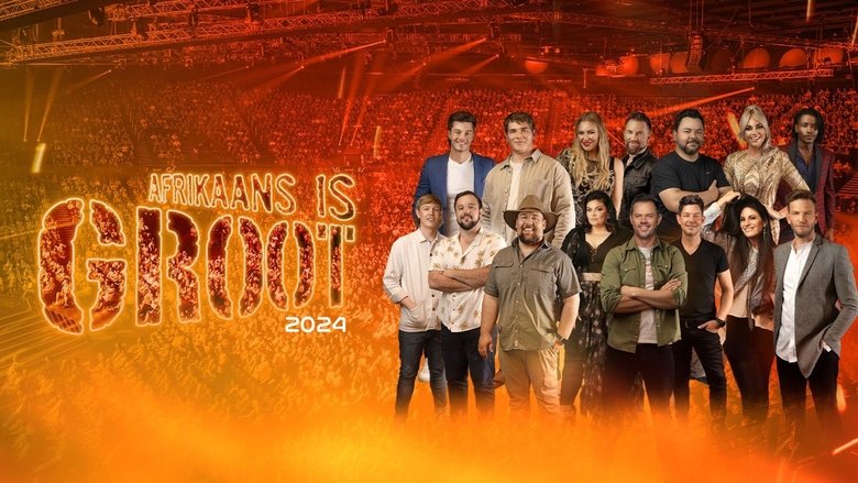 Afrikaans is Groot 2024 main backdrop