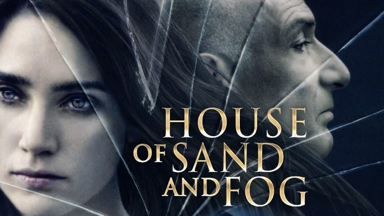 House of Sand and Fog (2003)
