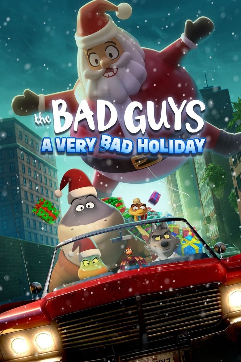 The Bad Guys: A Very Bad Holiday / Лошите момчета: Много лош празник (2023) Филм онлайн