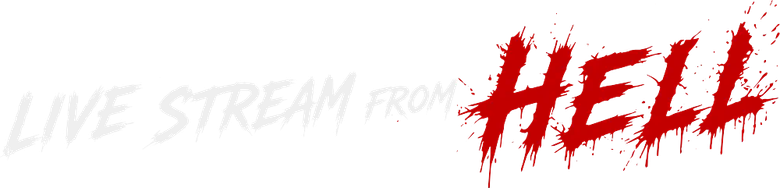 Livestream from Hell