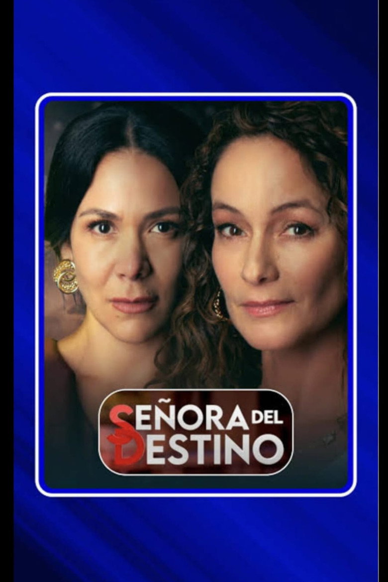 Official poster for Señora Del Destino