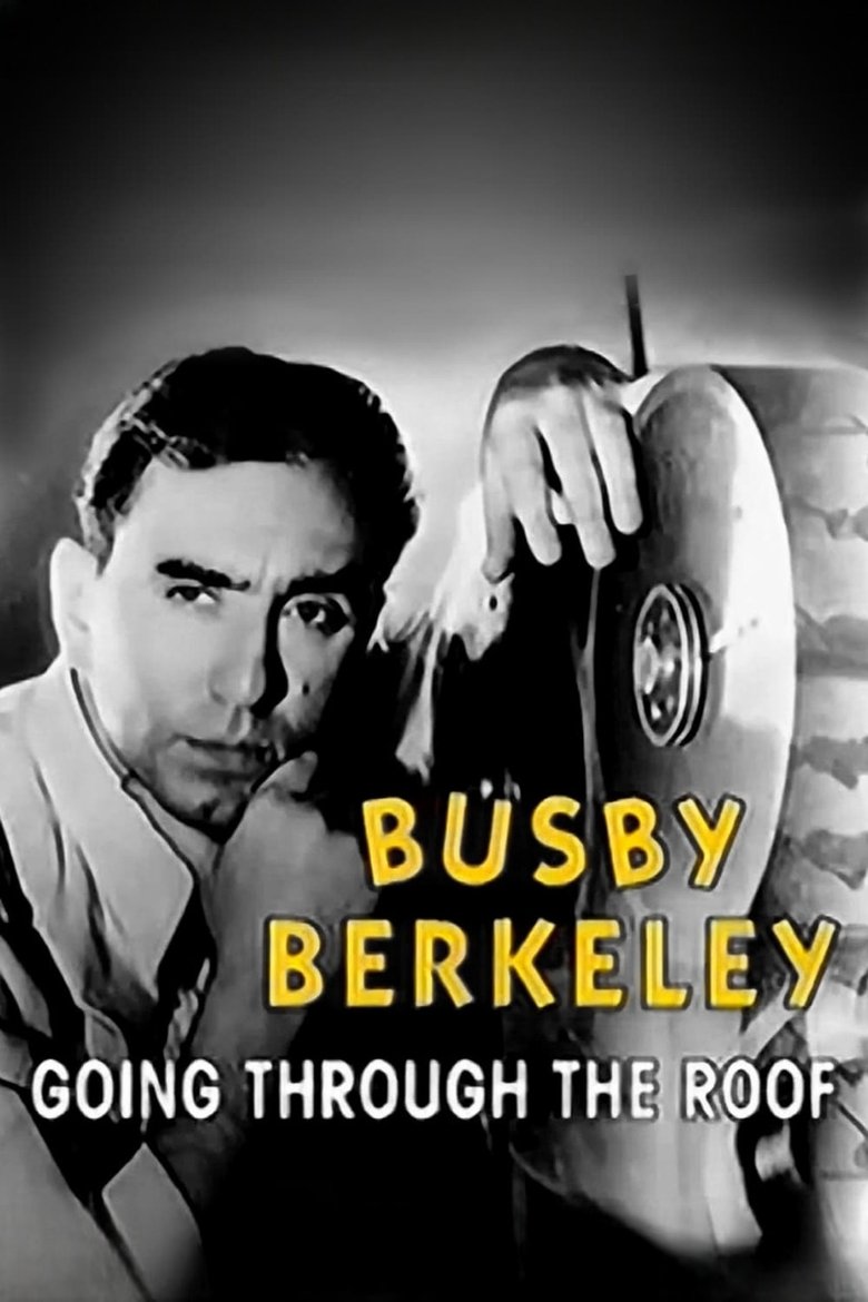 Busby Berkeley: Going Through the Roof (2003)