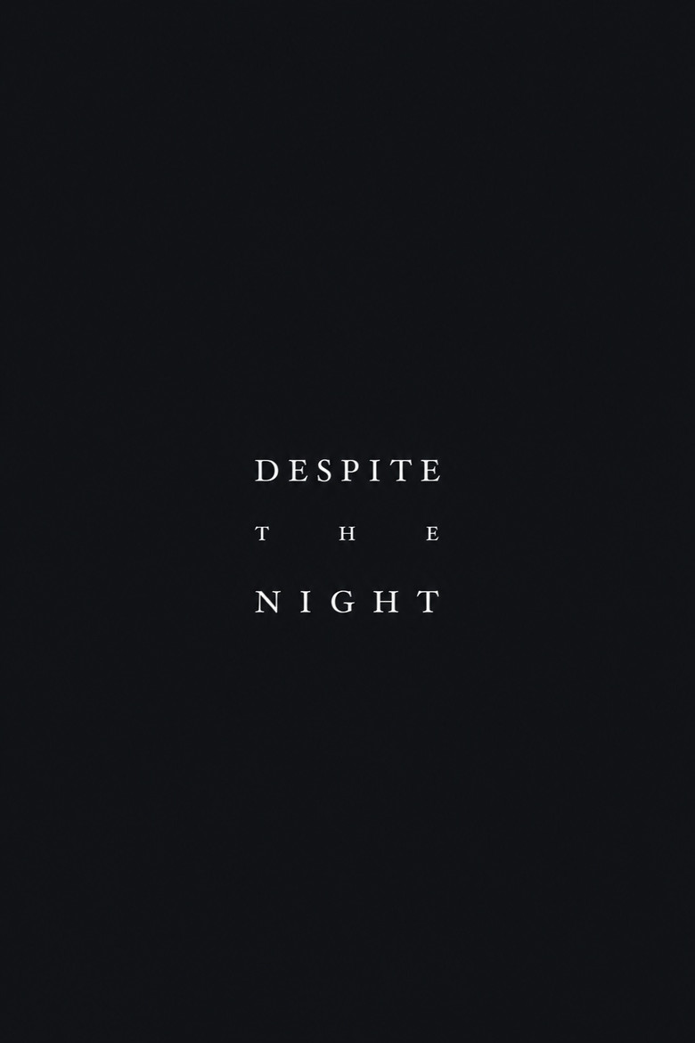 Despite the Night