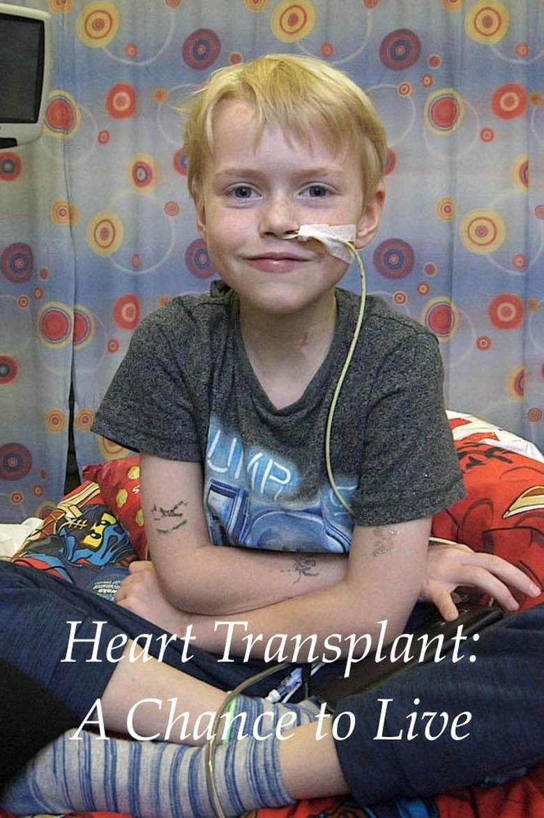Heart Transplant: A Chance to Live (2018)