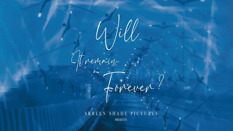 Will it remain... forever ? galeri 1