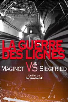 Maginot vs Siegfried : la guerre des lignes (2019)