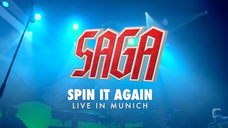 Saga: Spin It Again! - Live In Munich movie poster