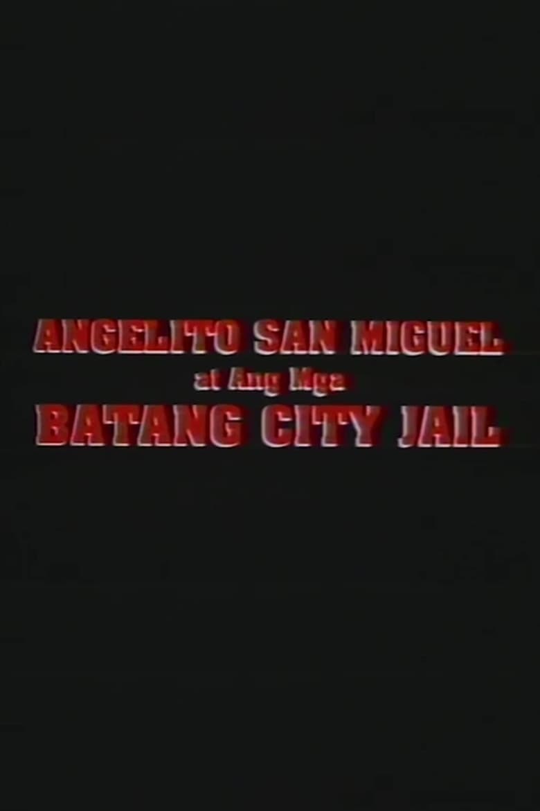 Angelito San Miguel: Ang Mga Batang City Jail