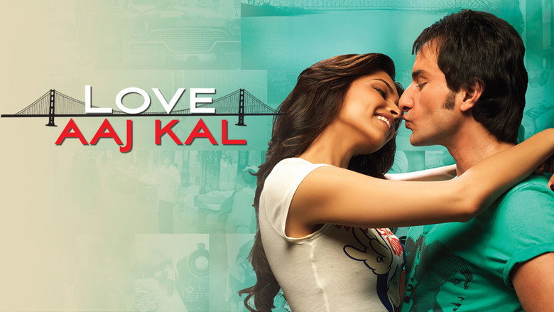 Gestern, heute und für immer - Love Aaj Kal