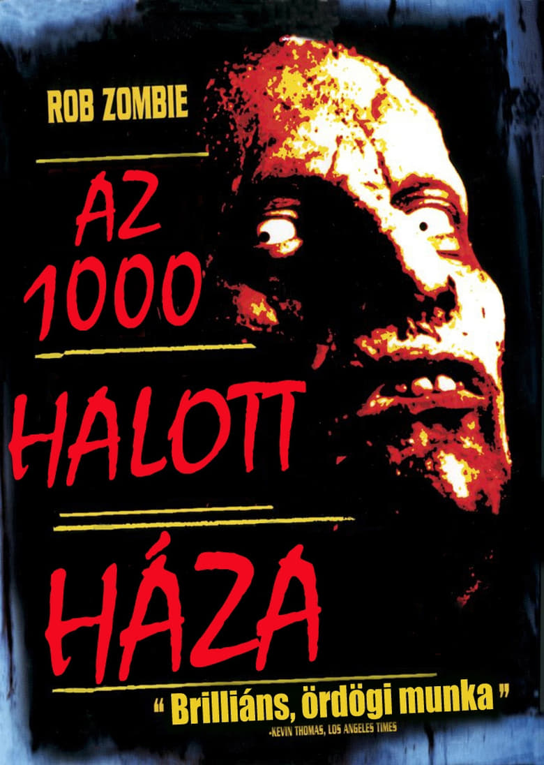 Az 1000 halott háza (2003)