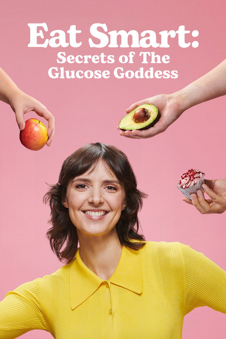 Eat Smart: Secrets of The Glucose Goddess