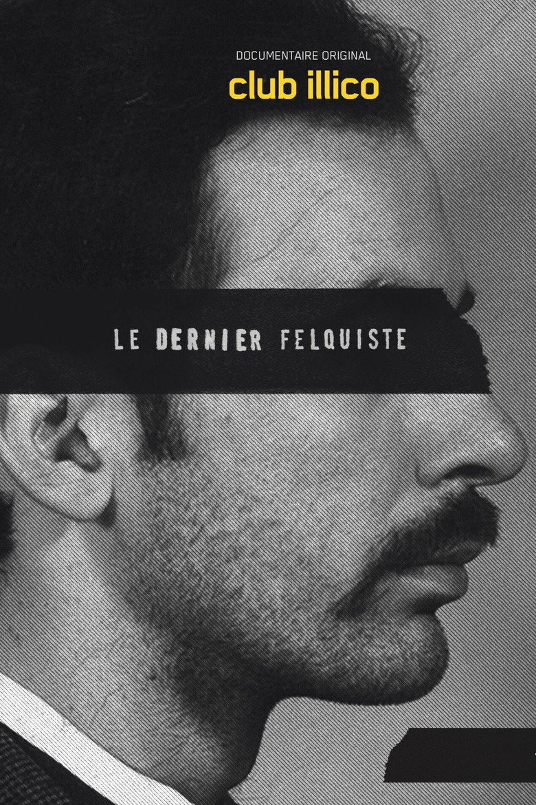 Affiche de LE DERNIER FELQUISTE