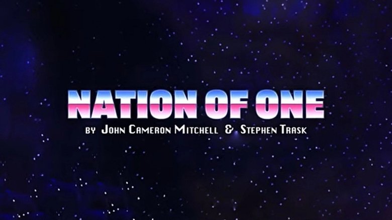 John Cameron Mitchell & Stephen Trask: Nation of One (2021)