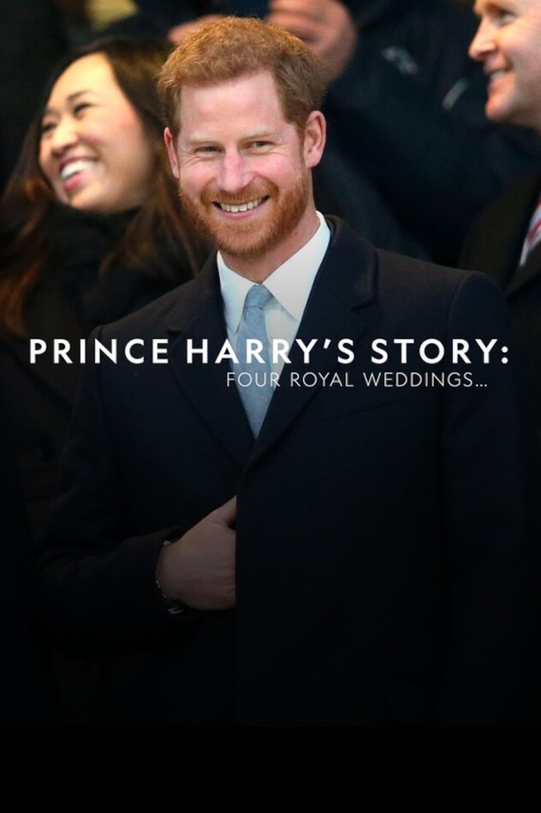 Prince Harry's Story: Four Royal Weddings main poster
