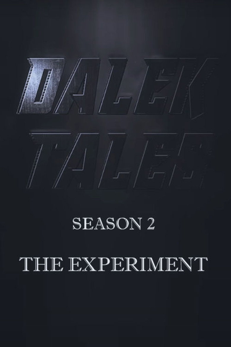Dalek Tales Dalek Tales - The Experiment
