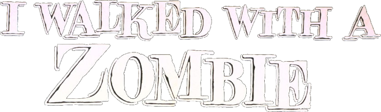 I Walked with a Zombie