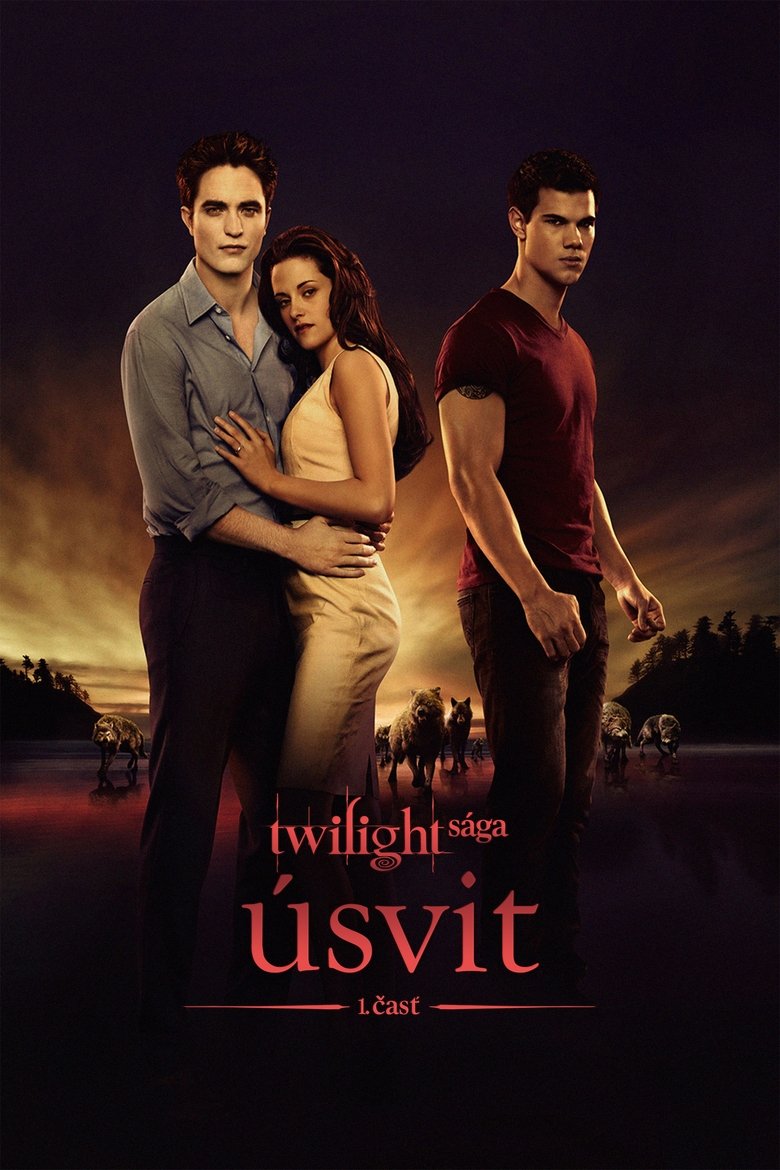 Twilight sága: Úsvit - 1. časť (2011)