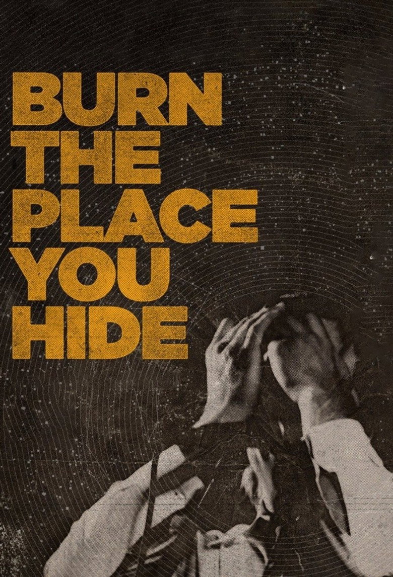 Burn the Place You Hide