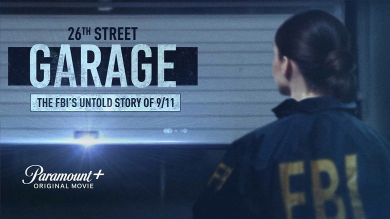 The 26th Street Garage: The FBI’s Untold Story of 9/11 (2021)