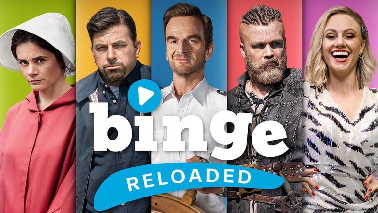 Binge Reloaded