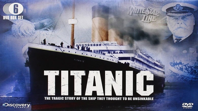 Titanic - The Tragic Story of the Ship They Thought To Be Unsinkable