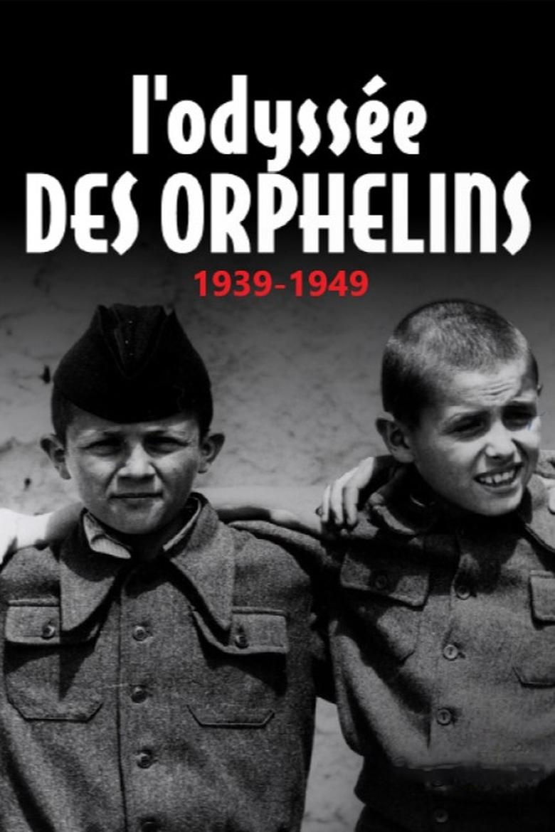 L'odyssée des orphelins, 1939-1949 main poster