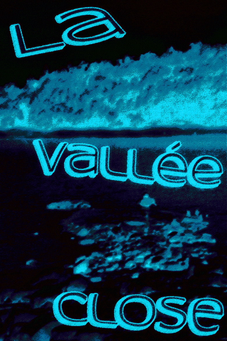 Affiche de LA VALLÉE CLOSE