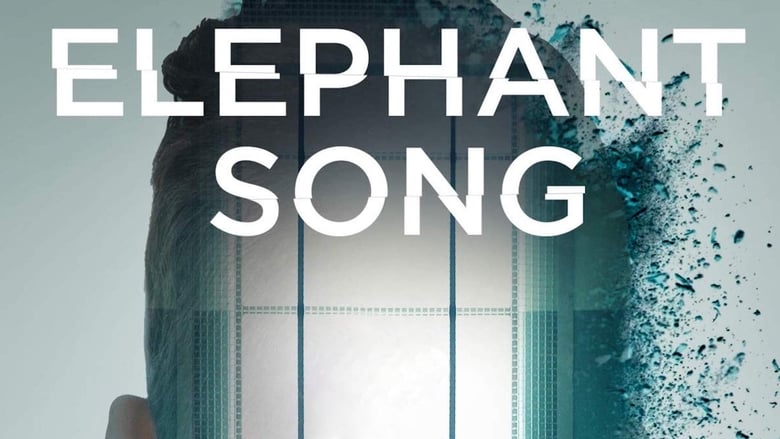 Elephant Song (2014)