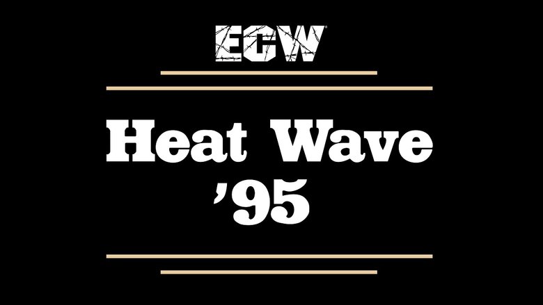 ECW Heat Wave 1995 movie poster