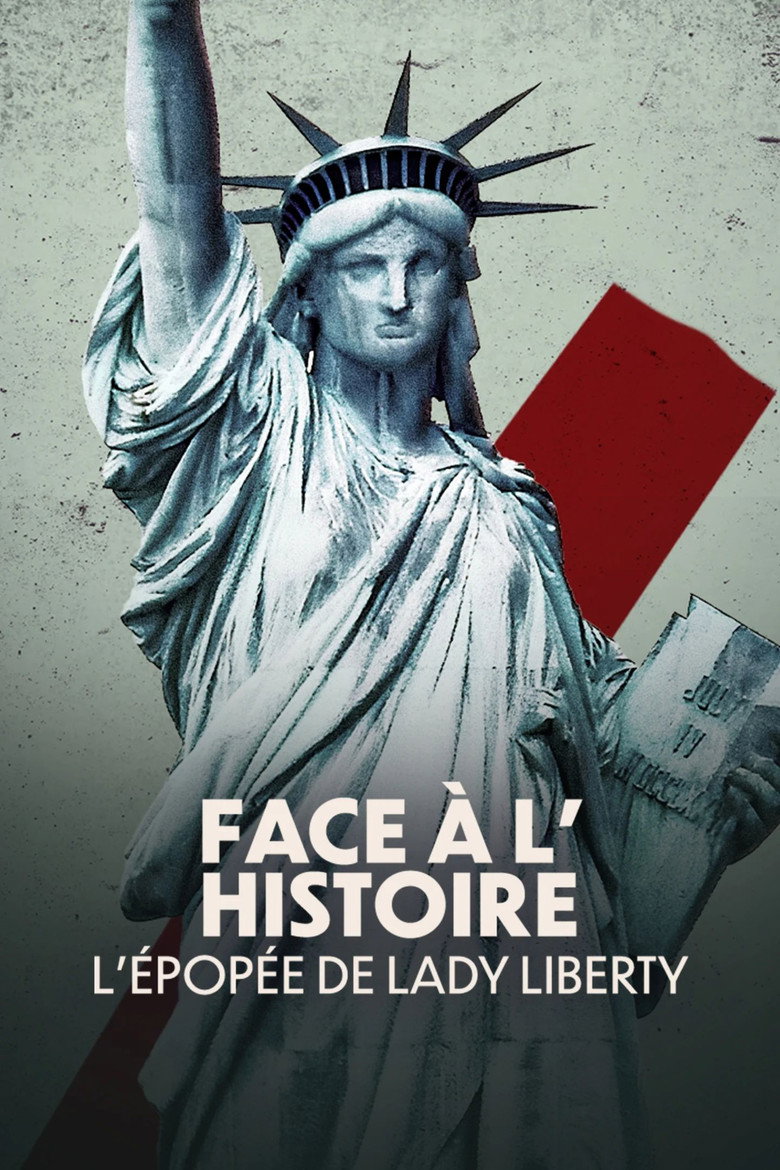 Watch Face à l'histoire : L'épopée de Lady Liberty (2026) Poster